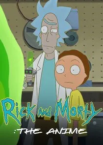 Rick and Morty: The Anime